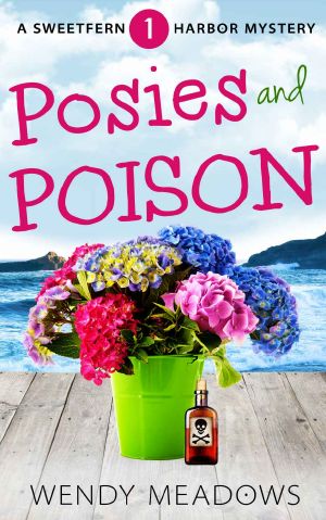 [Sweetfern Harbor Mystery 01] • Posies and Poison